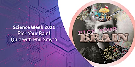 Pick Your Brain! Quiz with Phil Smyth (post-primary)