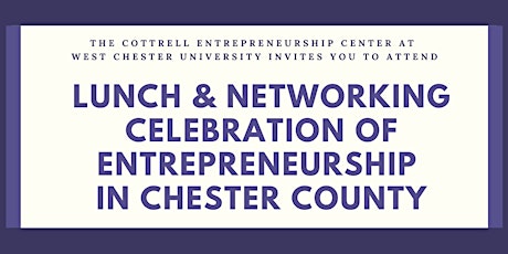 Lunch & Networking Celebration of Entrepreneurship  In Chester County primary image