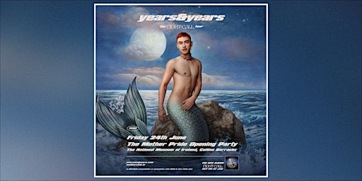 Mother presents: YEARS & YEARS: Mother Pride Opening Party