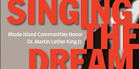 Singing The Dream, Rhode Island Communities Honor Dr. Martin Luther King, Jr. primary image