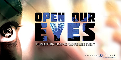 Open Our Eyes: A Human Trafficking Awareness Event primary image