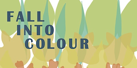 FALL INTO COLOUR: Community Art Making at Warden Woods primary image