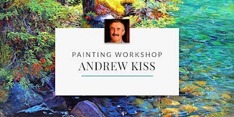 Painting Workshop with Artist Andrew Kiss