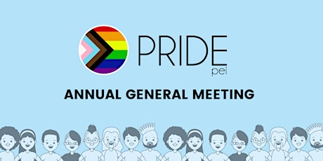 MOVED TO ZOOM - Pride PEI 2021 Annual General Meeting