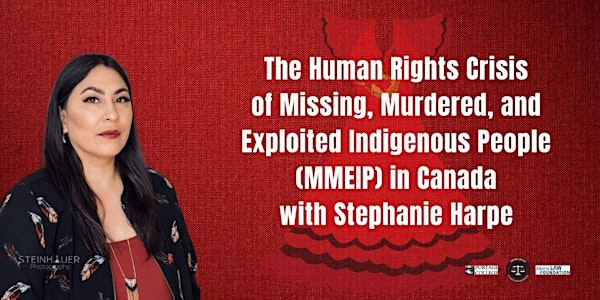 The Human Rights Crisis of  Missing, Murdered & Exploited Indigenous People