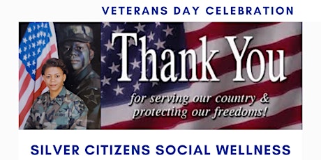 Silver Citizens Social Wellness-Veterans Celebration