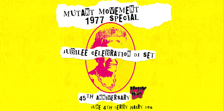 Mutant Movement 1977 Special: 45th Anniversary Jubilee Celebration DERBY tickets