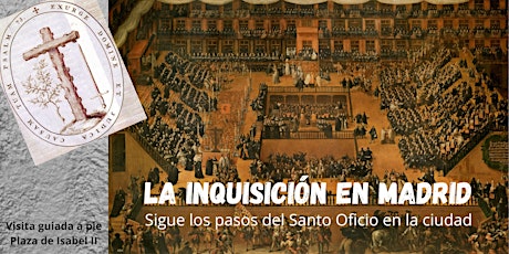 La Inquisición en Madrid-Visita Guiada entradas