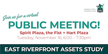 Public Meeting for Spirit Plaza, the Fist + Hart Plaza