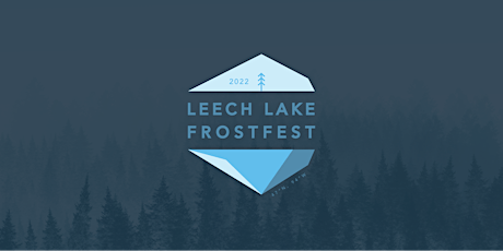 3rd Annual Leech Lake Frostfest tickets