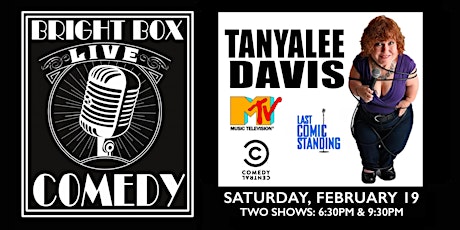 Bright Box Comedy: Tanyalee Davis tickets