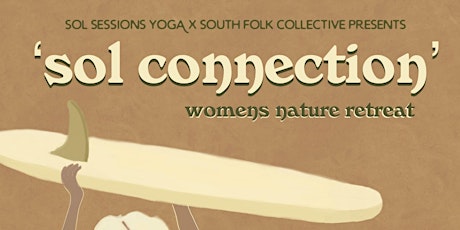 “Sol Connection” Womens  Nature Retreat tickets