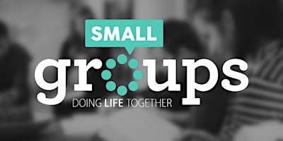 Small Groups All Ages – Sun & Wed – see contact info in description