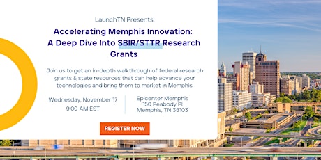 Accelerating Memphis Innovation: A Deep Dive Into SBIR/STTR Research Grants