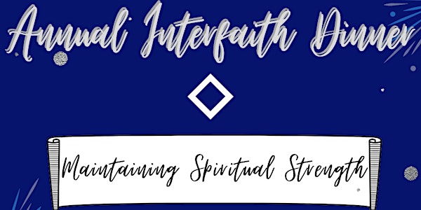 Interfaith Dinner 2021 - Maintaining Spiritual Strength