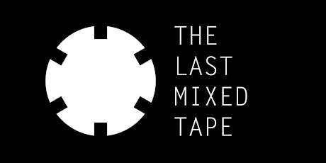 The Last Mixed Tape's 2nd Birthday Party