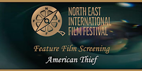 Feature Film Screening - American Thief