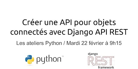Atelier Python : Créer une API pour objets connectés avec Django API Rest billets