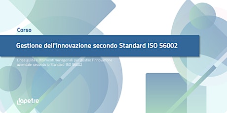 Immagine principale di Corso in gestione dell'innovazione secondo Standard ISO 56002 