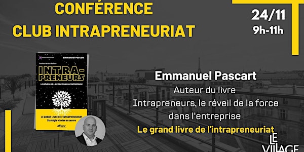 Conférence Club Intrapreneuriat - Emmanuel Pascart