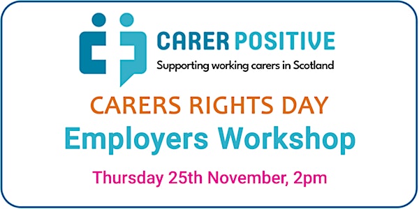 Carer Positive Virtual Workshop  - Carers Rights Day 2021