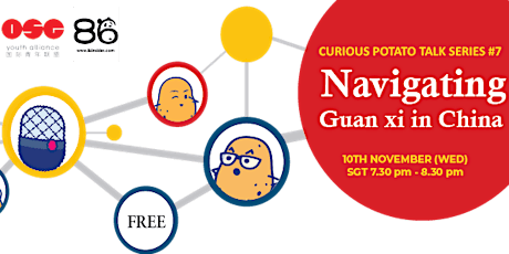 Curious Potato Talk Series #7 - Navigating Guan xi in China primary image