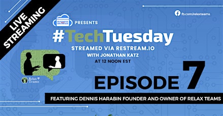 Tech Tuesday Episode 7 with Dennis Harabin primary image