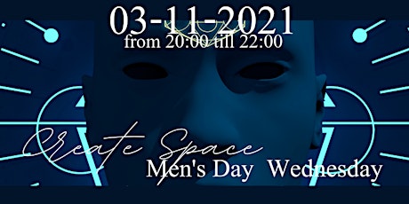 Primaire afbeelding van Create Space - Men's Day Wednesday