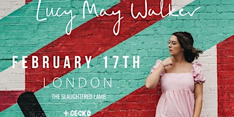 Lucy May Walker - Headline Show [LONDON] tickets