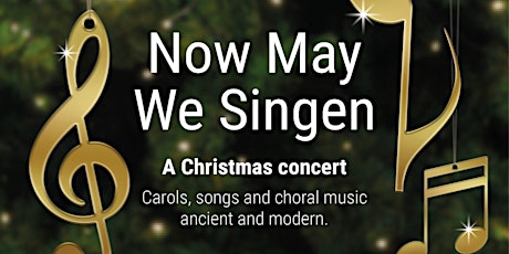 Christmas Concert: "Now May We Singen" primary image