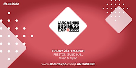 Lancashire Business Expo 2022 tickets