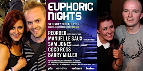 Euphoric Nights Presents ReOrder with Sam Jones and Manuel le Saux buskers Dundee 20.02.16 primary image