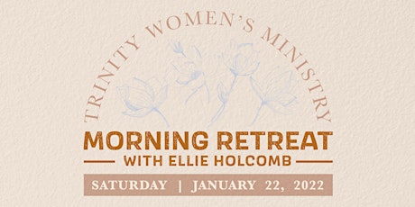 Trinity Women's Ministry Morning Retreat with Ellie Holcomb tickets