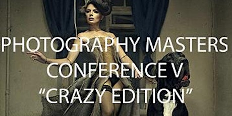 Immagine principale di PHOTOGRAPHY MASTERS CONFERENCE V CRAZY Edition 2016 