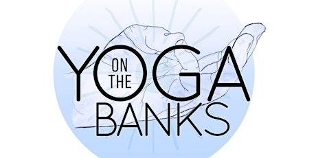 SAT  Oct 30th Yoga on the Banks