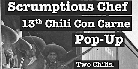 Scrumptious Chef 13th Anniversary Texas Chili Pop Up primary image