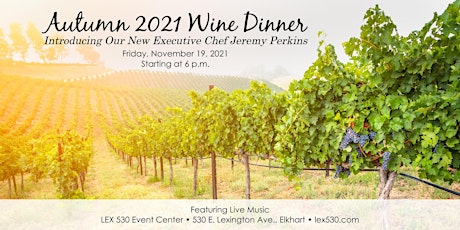 Autumn 2021 Wine Dinner Introducing New Executive Chef Jeremy Perkins primary image