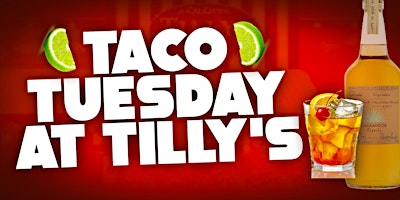 Taco Tuesdays at Tilly's