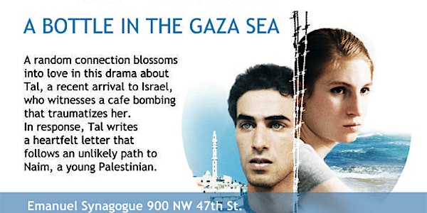 The Jewish Muslim Film Institute Presents: A Bottle In The Gaza Sea