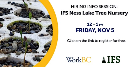 Hiring Info Session - IFS Ness Lake Tree Nursery