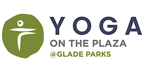Yoga on the Plaza @ GladeParks tickets