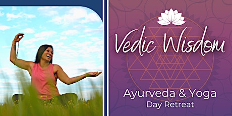 Vedic Wisdom:  Ayurveda & Yoga Day Retreat primary image