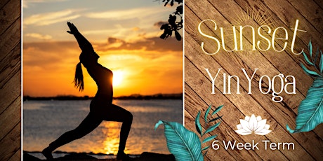 Sunset Yin Yoga 6 Week Term tickets