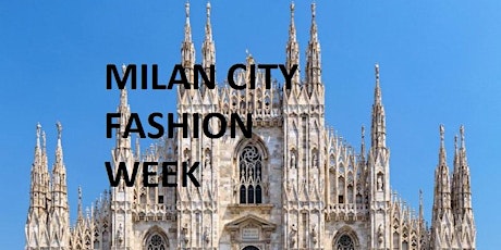 MILAN CITY FASHION WEEK 2022 tickets
