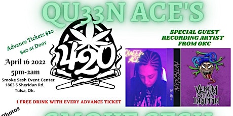 QU33N ACE'S 420  SMOKE SESH & ALBUM RELEASE PARTY tickets