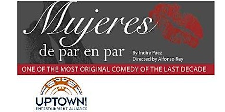 Uptown! Presents: Mujeres de Par en Par Hosted by Yajaira Paredes primary image