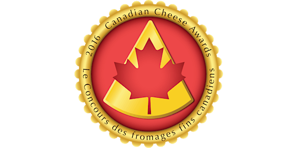 2016 Canadian Cheese Awards/Le Concours des Fromages Fins Canadiens
