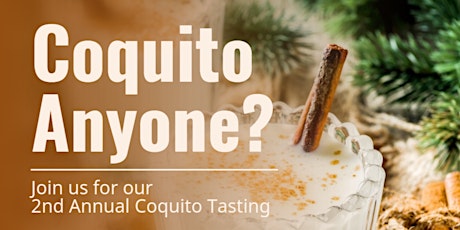 2nd Annual COQUITO TASTING primary image