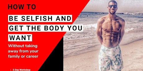 Professional Women: How to be Selfish and Get The Body You Want! Englewood