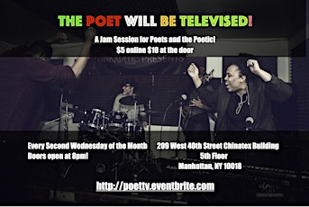 The Poet WILL Be Televised! Open Mic and Jam Session primary image
